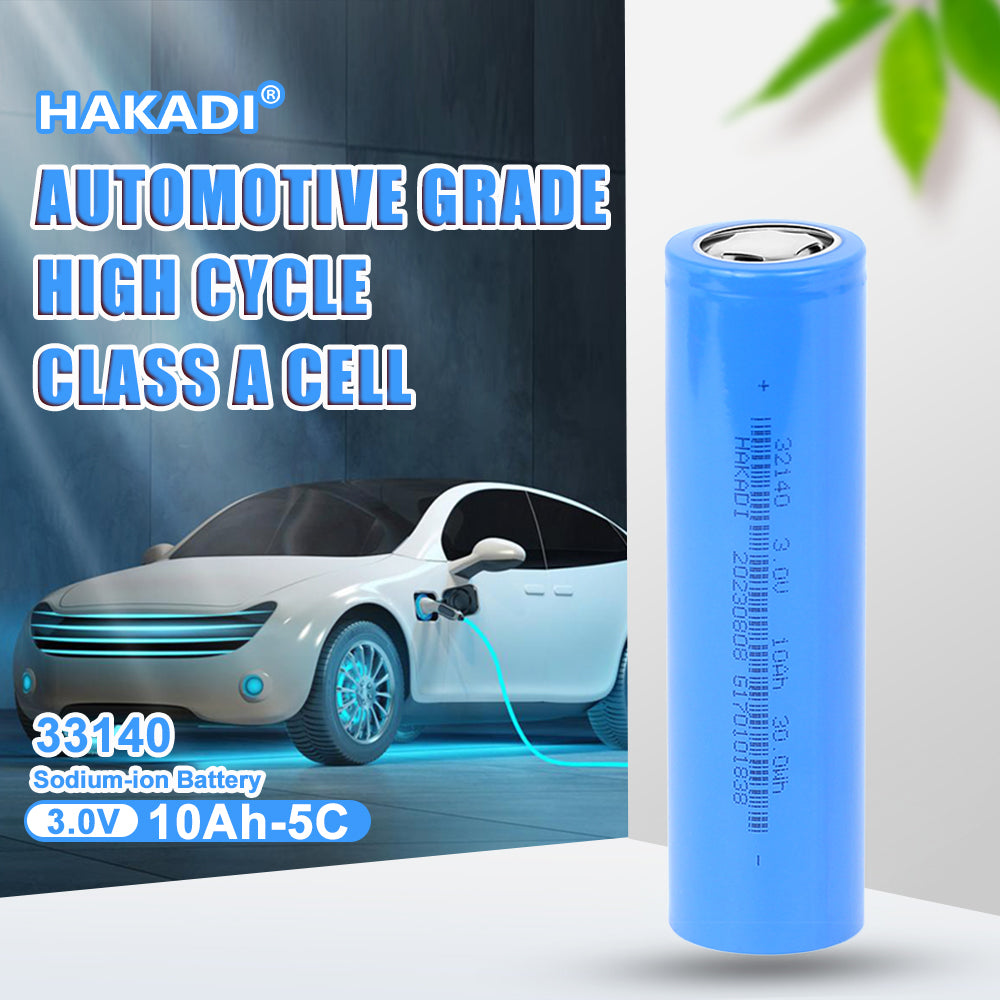 HAKADI Sodium ion Battery 33140 3V 10Ah Na-ion Rechargeable Cell For cars RV EV electric bicycle